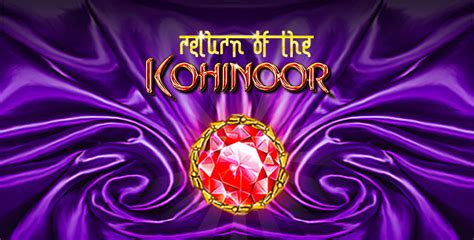 Jogue Return Of The Kohinoor online